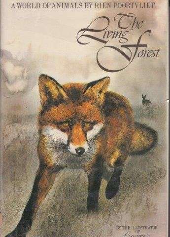 The Living Forest (First English Edition, Hardcover) - Poortvliet, Rien