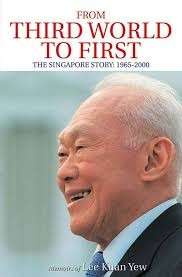 From Third World to First - The Singapore Story: 1965-2000 - Memoirs of Lee Kuan Yew Vol. 2 (Hardcov