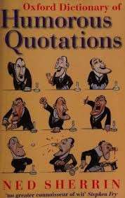 Oxford Dictionary of Humorous Quotations (Hardcover0 - Sherrin, Ned