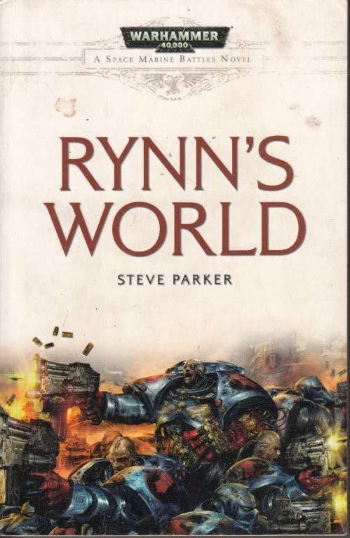 Rynn's World (Space Marine Battles) (Warhammer 40,000) - Parker, Steve