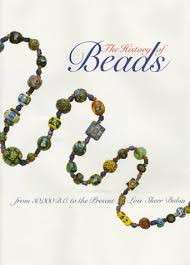 The History of Beads from 30,000 B.C. to the Present (Hardcover) - Dubin, Lois Sherr
