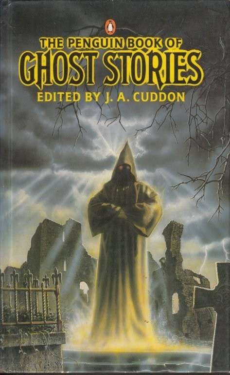 The Penguin Book of Ghost Stories (Hardcover) - John Anthony Cuddon