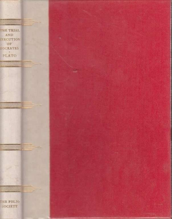The Trial and Execution of Socrates (Folio Society, Hardcover in Slipcase) - Plato