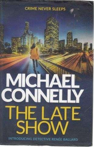 The Late Show - Connelly, Michael