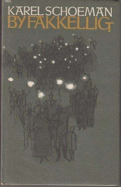 By Fakkellig - Schoeman, Karel