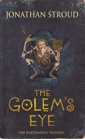 The Golem's Eye (Bartimaeus Trilogy 2) - Stroud, Jonathan