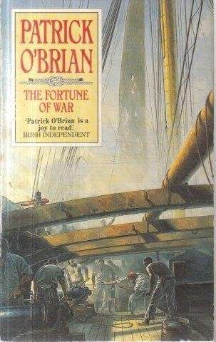 The Fortune of War (Aubrey/Maturin Series 6) - O'Brian, Patrick