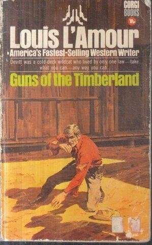 Guns of the Timberland - L'Amour, Louis