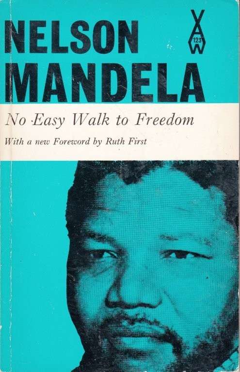 No Easy Walk to Freedom - Mandela, Nelson