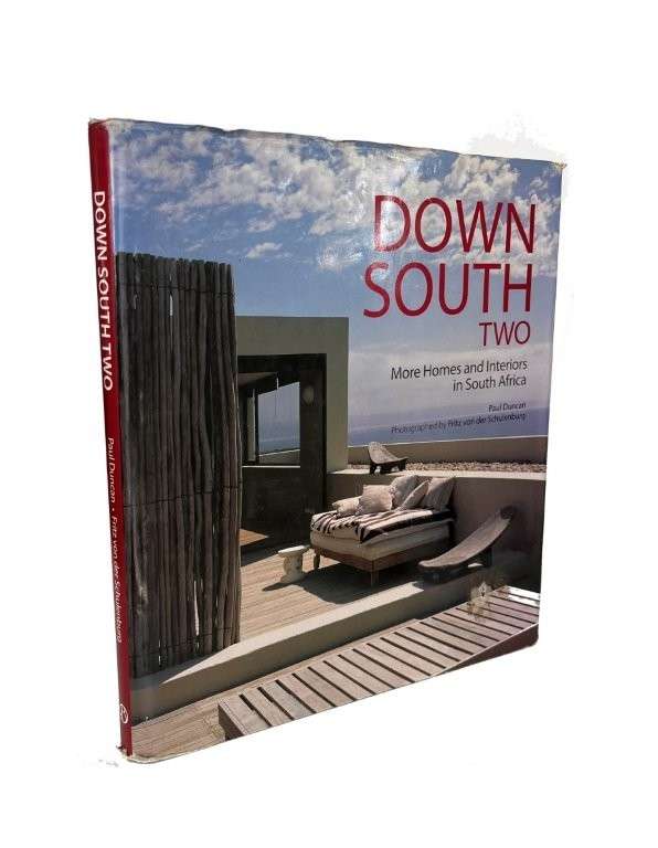 Down South Two: More Homes And Interiors In South Africa (Hardcover)