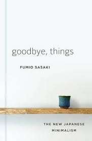 Goodbye, Things - Sasaki, Fumio