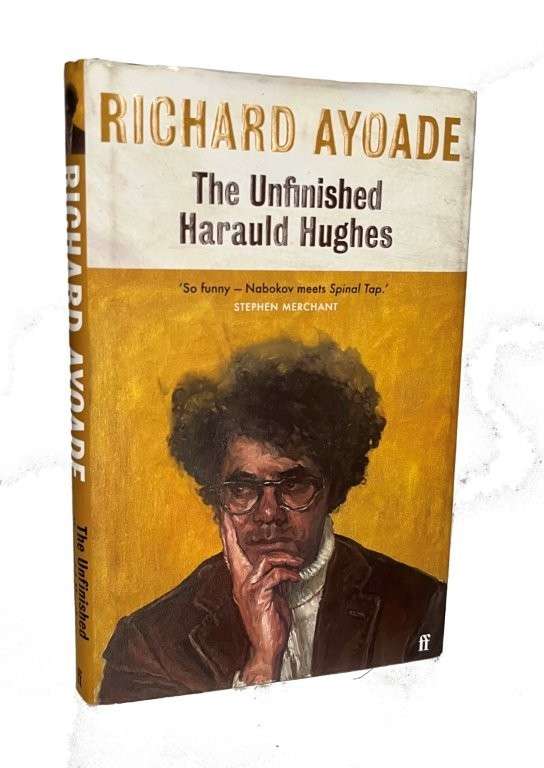 The Unfinished Harauld Hughes (Hardcover) - Richard Ayoade