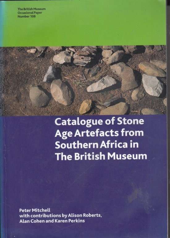 Catalogue of Stone Age Artefacts from Southern Africa in the British Museum
