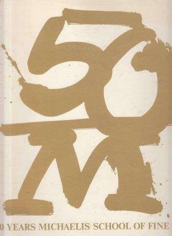 50 Years Michaelis School of Fine Art - du Ry, C. J.