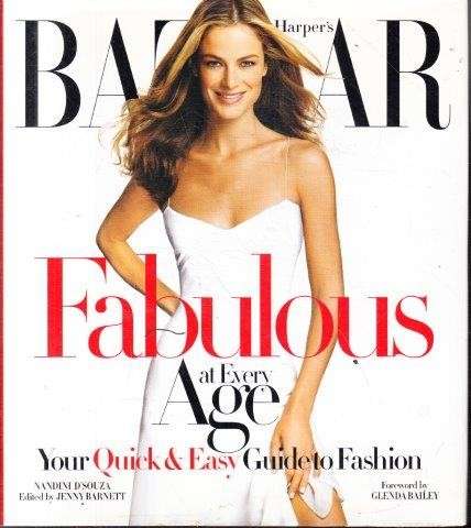 Harper's Bazaar Fabulous At Every Age - D'Souza, Nandini