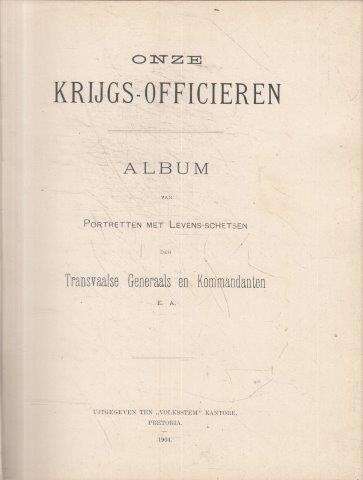 Onze Krijgs-Officieren: Album Van Portretten - Engelenburg, F. V. & Preller, Gustav S.