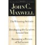 Omnibus: The Winning Attitude, Developing the Leaders Around You, Becoming a Person of Influence