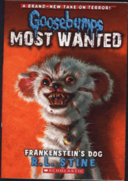 Frankenstein's Dog (Goosebumps Most Wanted #4)