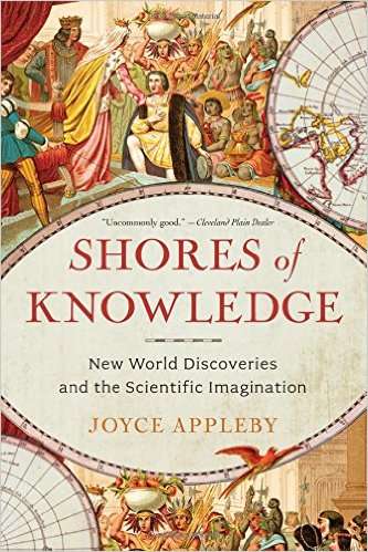 Shores of Knowledge: New World Discoveries and the Scientific Imagination