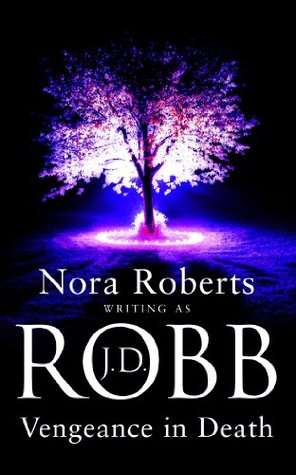 Vengeance in Death (In Death, Bk 6)