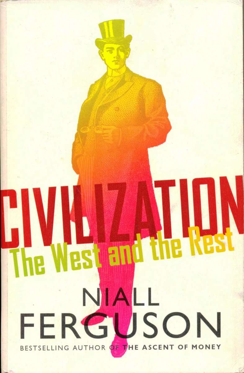 Civilization : The West and the Rest