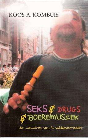 Seks & Drugs & Boeremusiek: Die Memoirs van 'n Volksverraaier - Paperback Good No No No No No No No