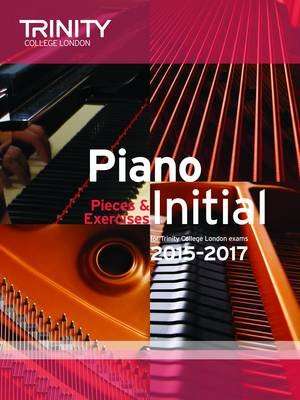 Piano Initial 2015-2017 - Pieces & Exercises (Staple bound)