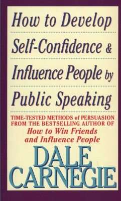 How to Develop Self Confidence and Influence People By Public Speaking (Paperback)