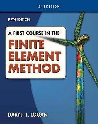 A First Course in the Finite Element Method (Paperback, 5th International edition)