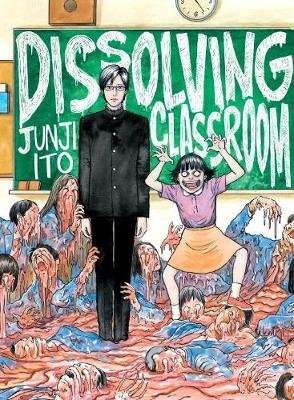 Junji Ito's Dissolving Classroom (Paperback)
