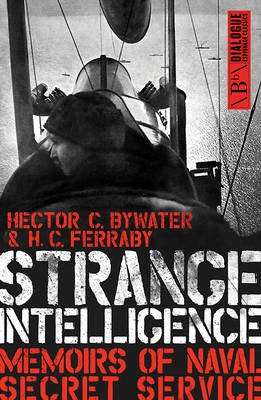 Strange Intelligence - Memoirs of Naval Secret Service (Paperback)
