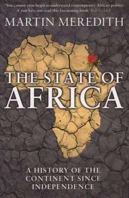 The State of Africa - A History of the Continent Since Independence (Paperback)