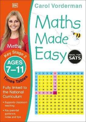Maths Made Easy Times Tables Ages 7-11 Key Stage 2, Ages 7-11, Key Stage 2 (Staple bound)