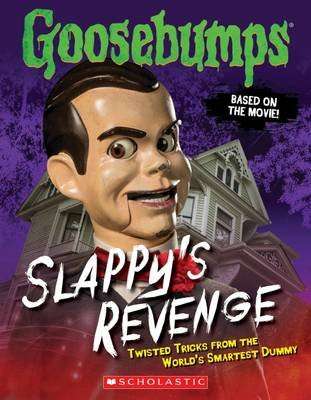 Slappy's Revenge - Twisted Tricks from the World's Smartest Dummy (Paperback)