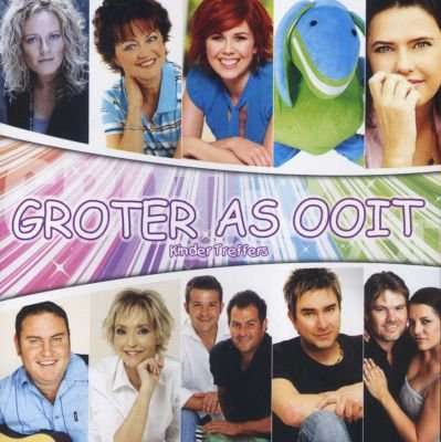 Groter As Ooit Kinder Treffers (CD)