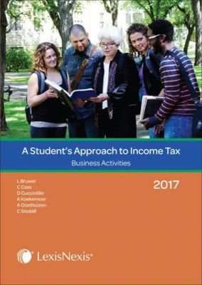 A Student's Approach To Income Tax 2017: Business Activities (Paperback)