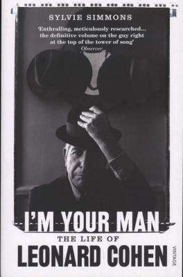 I'm Your Man - The Life of Leonard Cohen (Paperback)