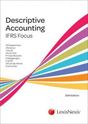 Descriptive Accounting: IFRS Focus (Paperback, 20th Edition)