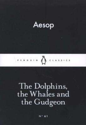 The Dolphins, the Whales and the Gudgeon (Paperback)