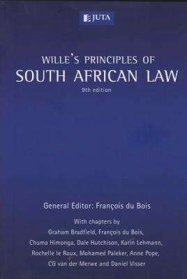 Wille's Principles of SA Law (Paperback, 9th Revised edition)