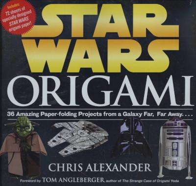 Star Wars Origami - 36 Amazing Models from a Galaxy Far, Far Away.... (Paperback)