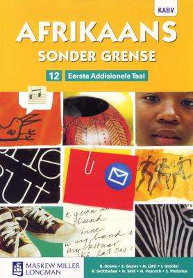 Afrikaans Sonder Grense KABV - Eerste Addisionele Taal Graad 12 Leerderboek (Afrikaans, Paperback)