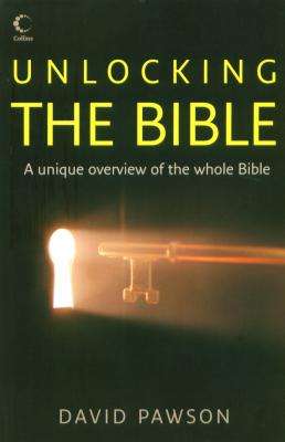 Unlocking The Bible  - A Unique Overview of the Whole Bible (Paperback)