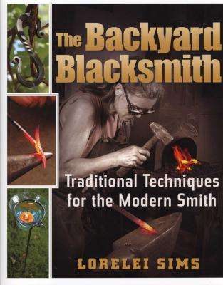 The Backyard Blacksmith (Hardcover)