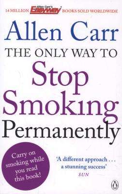 The Only Way to Stop Smoking Permanently (Paperback)