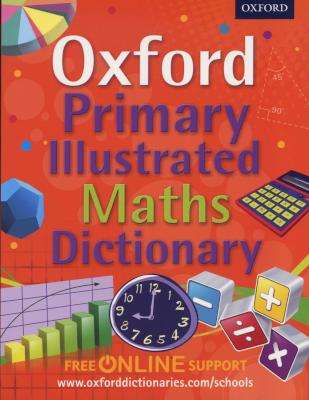 Oxford Primary Illustrated Maths Dictionary (Paperback)