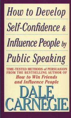 How to Develop Self Confidence and Influence People By Public Speaking (Paperback)