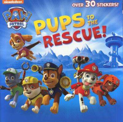 Pups to the Rescue! (Paw Patrol) (Paperback)
