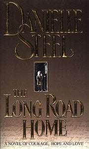 The Long Road Home by Danielle Steel - Paperback