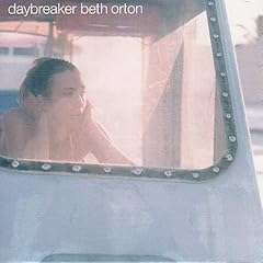 Beth Orton - Daybreaker (UK edition)